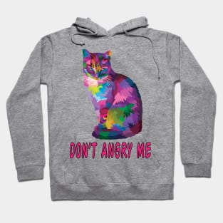 Don't Angry Me Hoodie